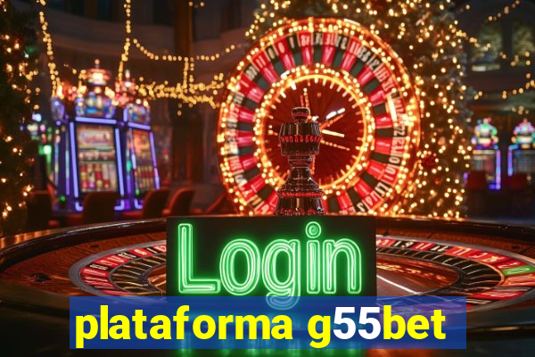 plataforma g55bet